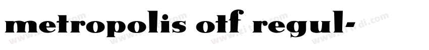 metropolis otf regul字体转换